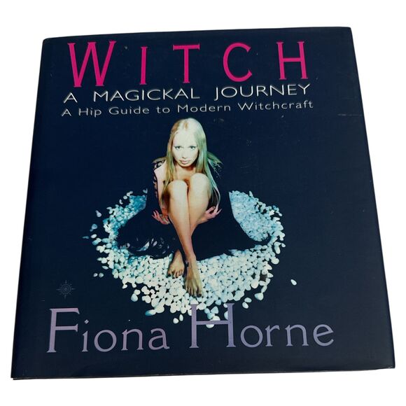 Witch A Magickal Journey Fiona Horne Hip Guide Modern Witchcraft Like New - Picture 5 of 5